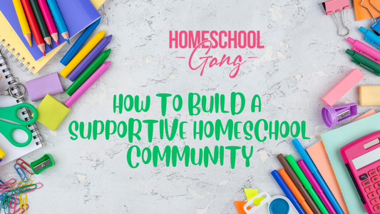 How to Build a Supportive Homeschool Community